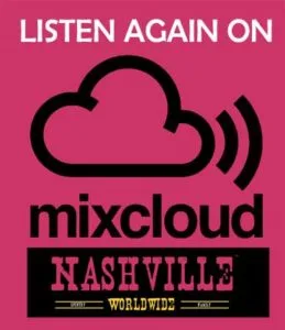 Listen to Nashville Worldwide shows again on Mixcloud